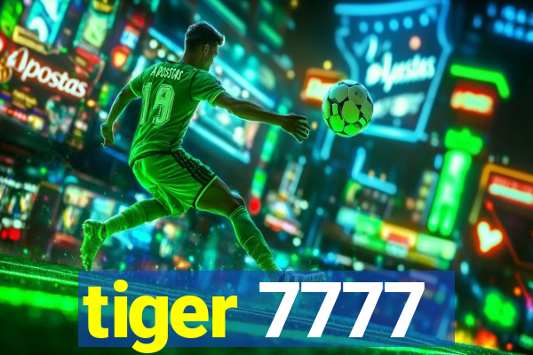 tiger 7777